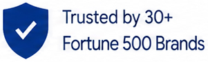 Trusted by 30+ Fortune 500 Brands